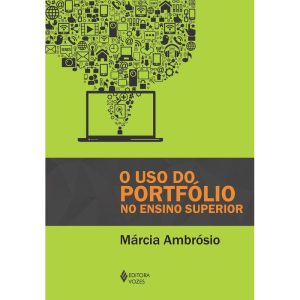 USO DO PORTFÓLIO NO ENSINO SUPERIOR - EDITORA VOZES