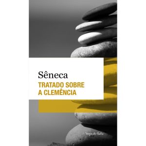 TRATADO SOBRE A CLEMÊNCIA - ED. DE BOLSO
