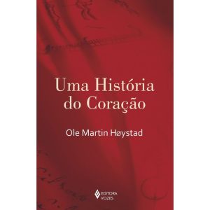 UMA HISTÓRIA DO CORAÇÃO
