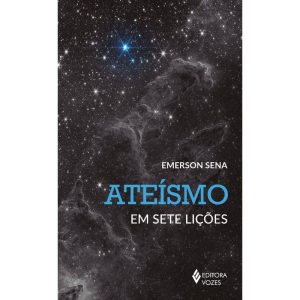 ATEÍSMO EM SETE LIÇÕES - EDITORA VOZES
