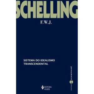 SISTEMA DO IDEALISMO TRANSCENDENTAL - EDITORA VOZES