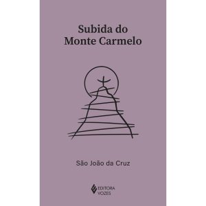 SUBIDA DO MONTE CARMELO - EDITORA VOZES
