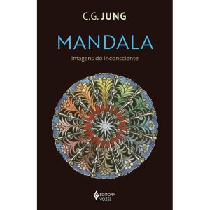MANDALA: IMAGENS DO INCONSCIENTE - EDITORA VOZES