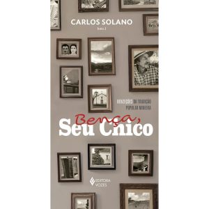 BENÇA, SEU CHICO: BENZEÇÕES DA TRADIÇÃO POPULAR MI - EDITORA VOZES