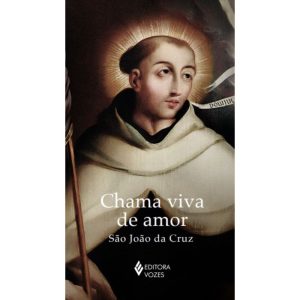 CHAMA VIVA DE AMOR - SEM ORELHAS - EDITORA VOZES