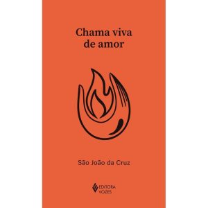 CHAMA VIVA DE AMOR - EDITORA VOZES
