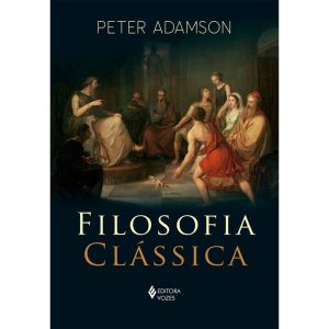 FILOSOFIA CLÁSSICA - EDITORA VOZES