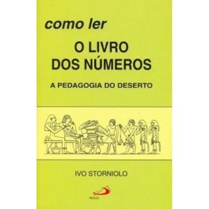 Como ler o livros dos Números: a pedagogia do deserto