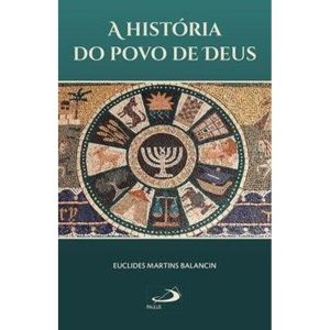 A História do Povo de Deus - PAULUS