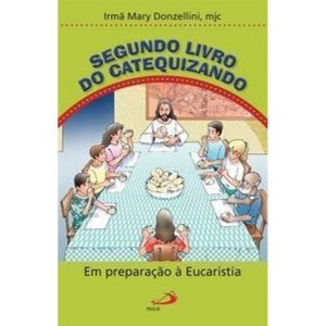 Segundo livro do Catequizando: Em preparação à Eucaristia