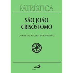 Patrística - Comentário às cartas de São Paulo - Vol. 27/3