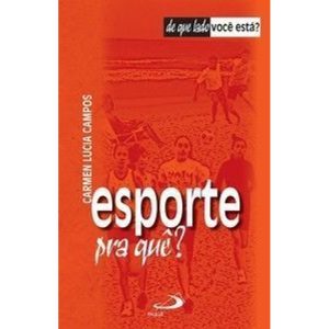 Esporte pra quê?