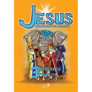 Jesus Salvador do Mundo: os reis magos - PAULUS