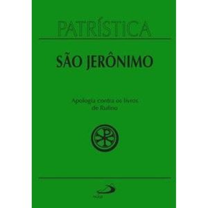 Patrística - Apologia contra os livros de Rufino - Vol. 31