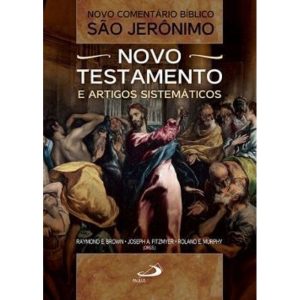 Novo comentário bíblico São Jerônimo: Novo Testamento e artigos sistemáticos
