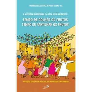 A vivência quaresmal e a vida nova em Cristo