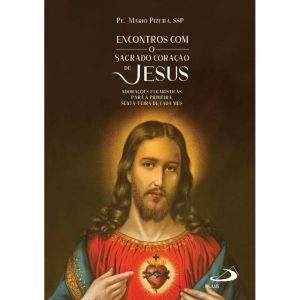 Encontros com o Sagrado Coração de Jesus