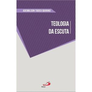 TEOLOGIA DA ESCUTA