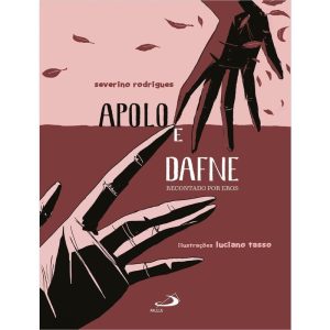 APOLO E DAFNE  RECONTADO POR EROS