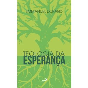 TEOLOGIA DA ESPERANÇA