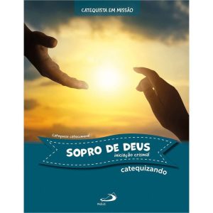SOPRO DE DEUS- INICIAÇÃO CRISMAL - CATEQUIZANDO