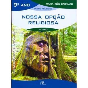 NOSSA OPÇÃO RELIGIOSA - 9º ANO (LIVRO DO ALUNO): E - PAULINAS