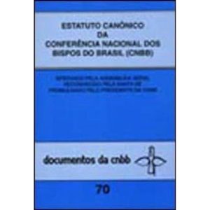ESTATUTO CANONICO E REGIMENTO DA CNBB - 70 - 1