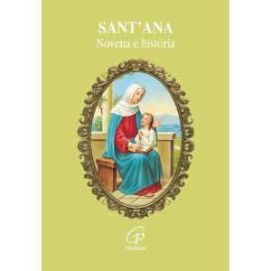 SANT ANA - NOVENA E HISTÓRIA - PAULINAS