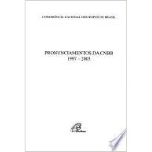 PRONUNCIAMENTOS DA CNBB 1997-2003 - DOC. 78