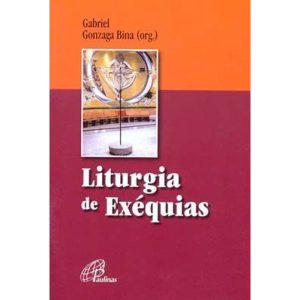 LITURGIA DE EXÉQUIAS - PAULINAS