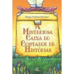 A MISTERIOSA CAIXA DO CONTADOR DE HISTÓRIAS - PAULINAS