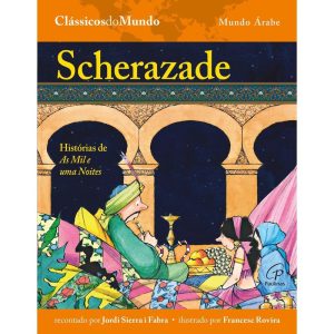 SCHERAZADE: HISTÓRIAS DE AS MIL E UMA NOITES