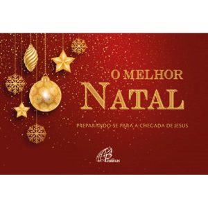 O MELHOR NATAL: PREPARANDO-SE PARA A CHEGADA DE JE - PAULINAS