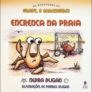 AS AVENTURAS DE CRABY, O CARANGUEJO - ENCRENCA NA PRAIA