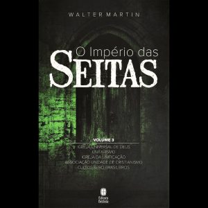 O IMPÉRIO DAS SEITAS VOL. 3