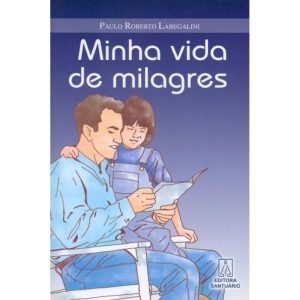 MINHA VIDA DE MILAGRES
