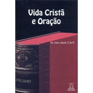 VIDA CRISTA E ORACAO - EDITORA SANTUÁRIO