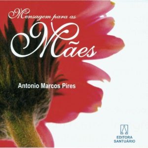 MENSAGEM PARA AS MAES - EDITORA SANTUÁRIO