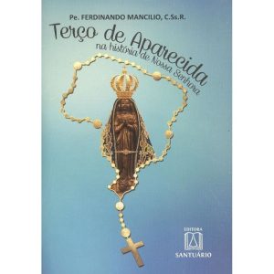 TERÇO DE APARECIDA - EDITORA SANTUÁRIO