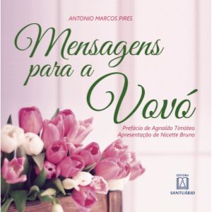 MENSAGENS PARA A VOVO - EDITORA SANTUÁRIO