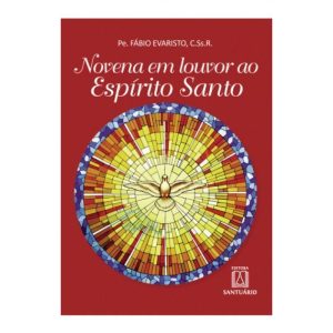 NOVENA EM LOUVOR AO ESPÍRITO SANTO - EDITORA SANTUÁRIO