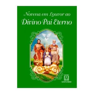NOVENA EM LOUVOR AO DIVINO PAI ETERNO - EDITORA SANTUÁRIO