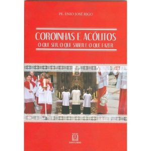 COROINHAS E ACÓLITOS