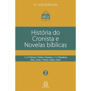 HISTÓRIA DO CRONISTA E NOVELAS BÍBLICAS - EDITORA SANTUÁRIO