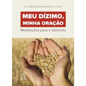 MEU DIZIMO MINHA ORAÇÃO - EDITORA SANTUÁRIO