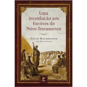 Uma introdução aos escritos do novo testamento - EDITORA VIDA GUARULHOS