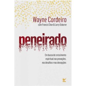 Peneirado: em busca de crescimento espiritual nas  - EDITORA VIDA GUARULHOS