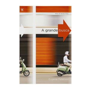 A grande busca - EDITORA VIDA GUARULHOS