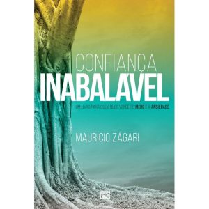 CONFIANÇA INABALÁVEL: UM LIVRO PARA QUEM QUER VENC - MUNDO CRISTÃO