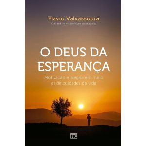 O DEUS DA ESPERANÇA: MOTIVAÇÃO E ALEGRA EM MEIO ÀS - MUNDO CRISTÃO